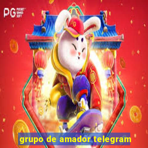 grupo de amador telegram